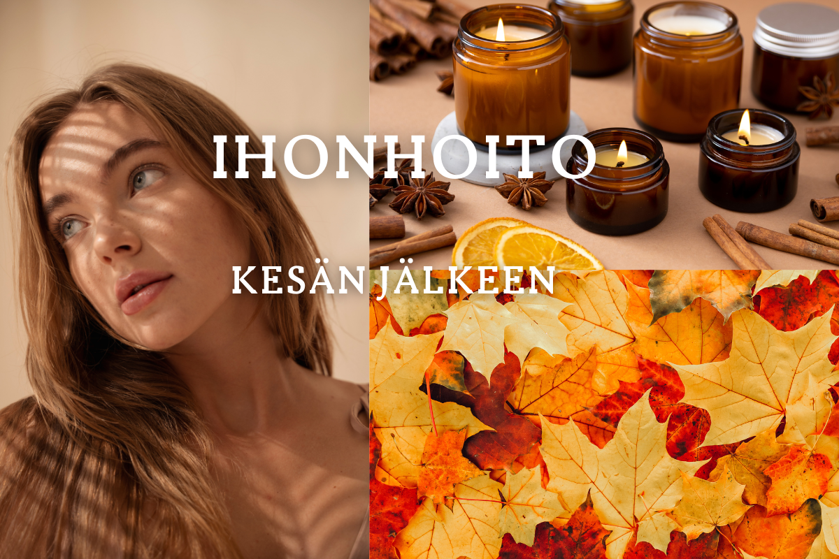 Ihonhoito kesän jälkeen